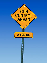 Image showing gun control ahead warning sign