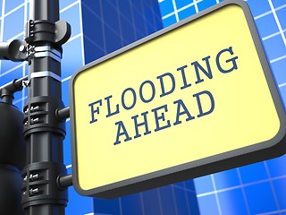 Image showing Disaster Concept. Flooding Ahead Roadsign.