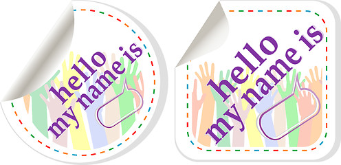 Image showing Hello my name is color signs sticker set