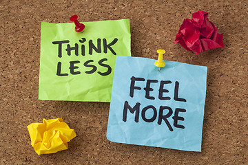 Image showing think less, feel more advice