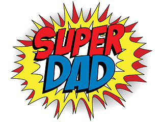 Image showing Happy Father Day Super Hero Dad