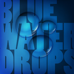 Image showing Blue water drops. Abstract background with space for text.