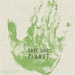 Image showing Save our planet poster with hand print image and stencil alphabe