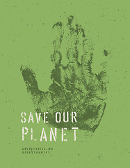 Image showing Save Our Planet Poster. With alphabet for headline text. Vector,