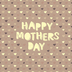 Image showing Happy mothers day card with hearts background. Vector