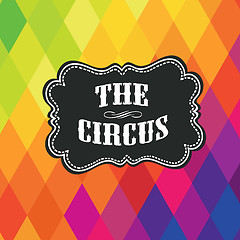 Image showing Circus label on colored rhombus background. Vector