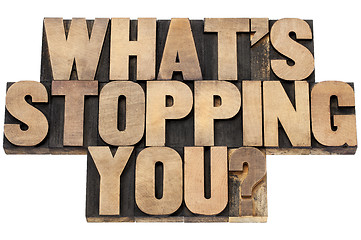 Image showing what is stopping you question