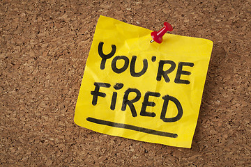 Image showing you are fired note