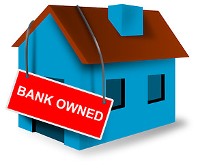 Image showing Bank Owned Sign on House
