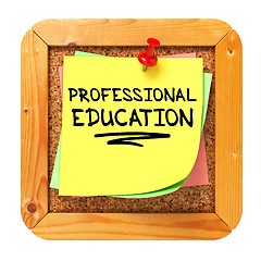 Image showing Professional Education. Sticker on Bulletin.