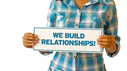 Image showing We Build Realationships