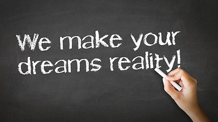 Image showing We make dreams reality Chalk Illustration