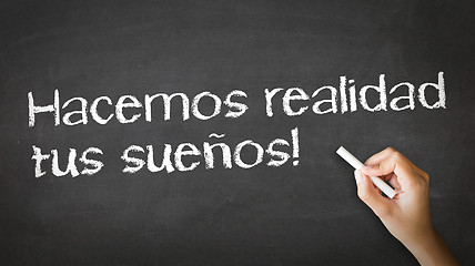 Image showing We make dreams reality (In Spanish)