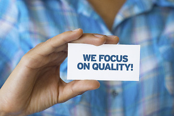 Image showing We focus on quality