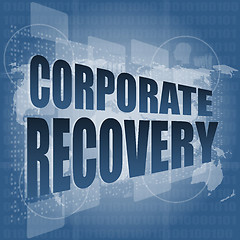 Image showing corporate recovery word on business digital screen