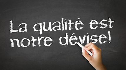 Image showing We Focus On Quality (In French)