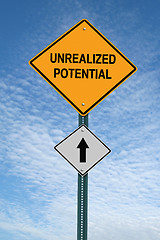 Image showing motivational unrealized potential ahead sign post