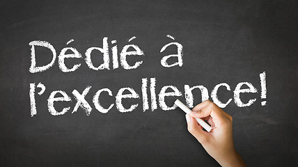 Image showing Dedicated to Excellence (In French)