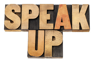 Image showing speak up in wood type
