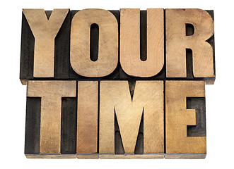 Image showing your time in wood type
