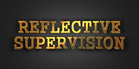 Image showing Reflective Supervision. Business Concept.