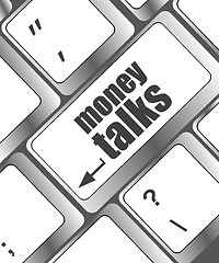 Image showing computer keyboard with keys arranged to form the words money talks