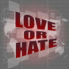 Image showing love or hate words on digital touch screen interface