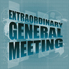 Image showing extraordinary general meeting word on digital touch screen