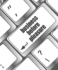 Image showing business before pleasure words on computer keyboard pc