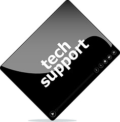 Image showing Video movie media player with tech support on it