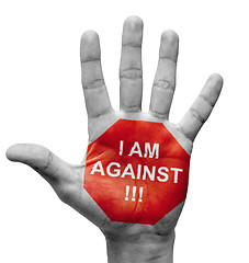 Image showing I Am Against - Stop Concept.