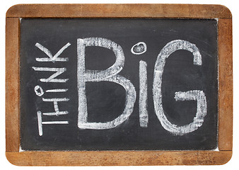 Image showing think big on blackboard