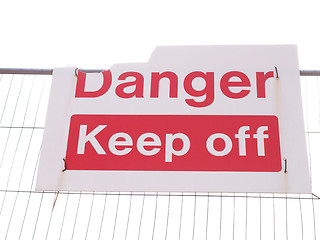 Image showing Danger keep off sign