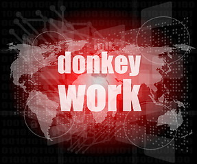 Image showing donkey work text on digital touch screen interface