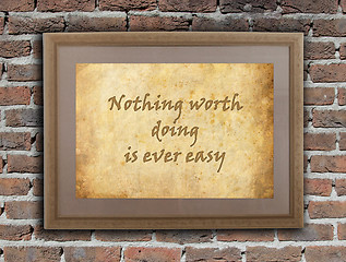 Image showing Nothing worht doing is ever easy