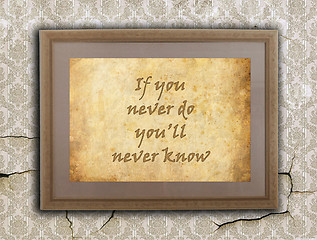 Image showing If you never do you'll never know