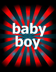 Image showing Template with modern sunburst and baby boy text