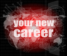 Image showing your new career on digital touch screen interface