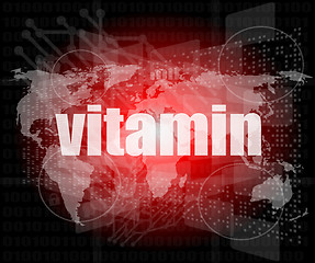 Image showing word vitamin on digital screen