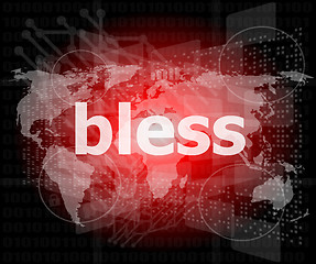 Image showing bless text on digital touch screen - business concept