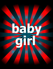 Image showing Template with modern sunburst and baby girl text