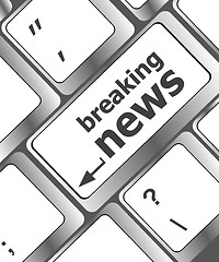 Image showing breaking news button on computer keyboard pc key