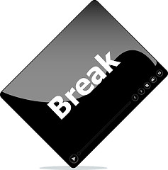 Image showing break on media player interface