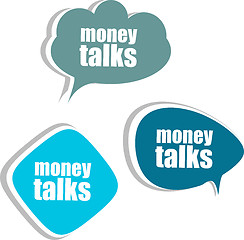 Image showing money talks. Set of stickers, labels, tags. Business banners