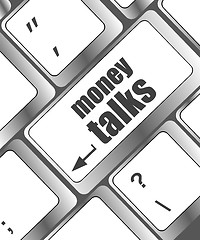 Image showing money talks on computer keyboard key button