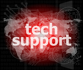 Image showing tech support text on digital touch screen - business concept
