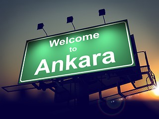 Image showing Billboard Welcome to Ankara at Sunrise.