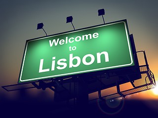 Image showing Billboard Welcome to Lisbon at Sunrise.