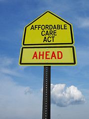 Image showing affordable care act ahead sign