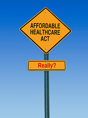 Image showing affordable healthcare act really sign